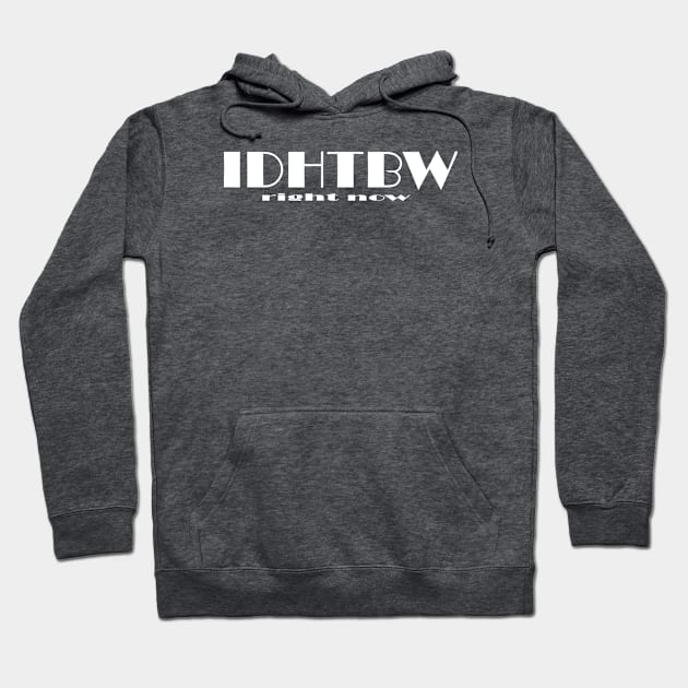 I Don't Have The Bandwidth Right Now Hoodie by Little Shadow Art Shop